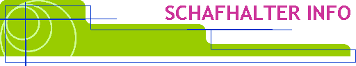 SCHAFHALTER INFO
